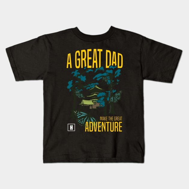 a great dad make great adventure recolor 02 Kids T-Shirt by HCreatives